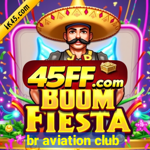 br aviation club